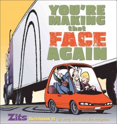You're making that face again  Cover Image