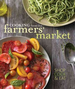 Cooking from the farmers' market  Cover Image