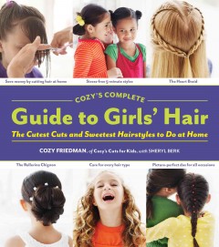 Cozy's complete guide to girls' hair  Cover Image