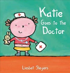 Katie goes to the doctor  Cover Image