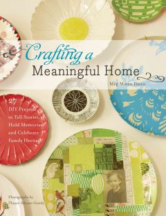 Crafting a meaningful home  Cover Image