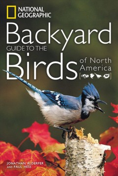 National Geographic backyard guide to the birds of North America  Cover Image