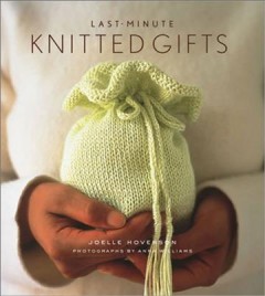 Last-minute knitted gifts  Cover Image