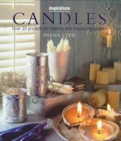 Candles : over 20 projects for making and displaying candles  Cover Image