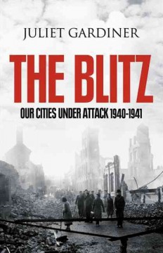 The blitz : the British under attack  Cover Image