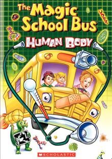 The magic school bus. Human body Cover Image