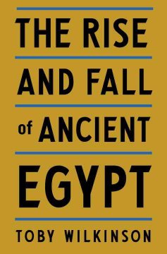 The rise and fall of ancient Egypt  Cover Image
