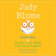 Freckle juice The one in the middle is the green kangaroo  Cover Image