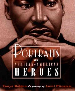 Portraits of African-American heroes  Cover Image
