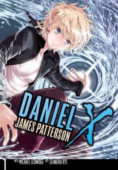 Daniel X : the manga  Cover Image