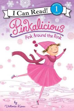 Pinkalicious : pink around the rink  Cover Image