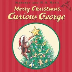 Margret & H.A. Rey's Merry Christmas, Curious George  Cover Image