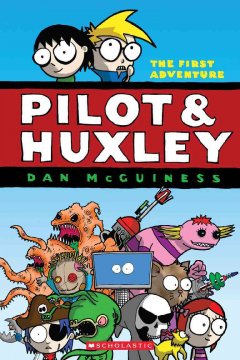 Pilot & Huxley : the first adventure  Cover Image
