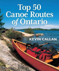 Top 50 canoe routes of Ontario  Cover Image