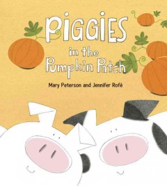 Piggies in the pumpkin patch  Cover Image