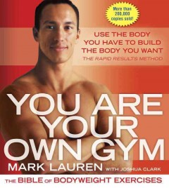 You are your own gym : the bible of bodyweight exercises  Cover Image