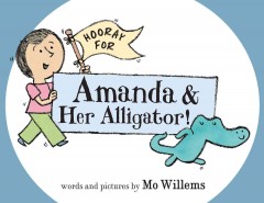 Hooray for Amanda & her alligator!  Cover Image