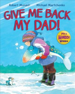 Give me back my dad!  Cover Image