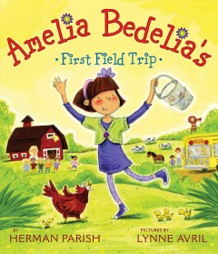 Amelia Bedelia's first field trip  Cover Image