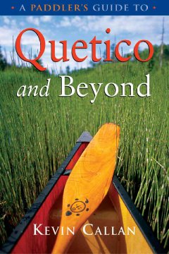 A paddler's guide to Quetico and beyond  Cover Image