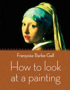 How to look at a painting  Cover Image