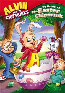 Alvin and the Chipmunks. The mystery of the Easter Chipmunk Cover Image