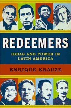 Redeemers : ideas and power in Latin America  Cover Image
