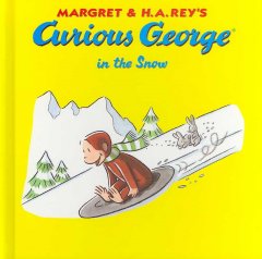 Margret & H.A. Rey's Curious George in the snow  Cover Image