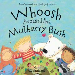 Whoosh around the mulberry bush Cover Image