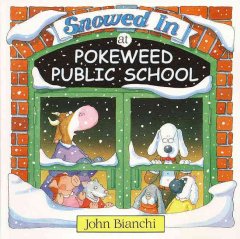 Snowed in at Pokeweed Public School  Cover Image