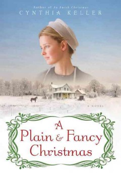 A plain & fancy Christmas : a novel  Cover Image