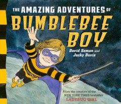 The amazing adventures of Bumblebee Boy  Cover Image