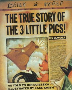The true story of the 3 little pigs  Cover Image