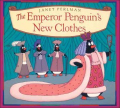The Emperor Penguin's new clothes  Cover Image