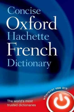 Concise Oxford-Hachette French dictionary : French-English, English-French  Cover Image