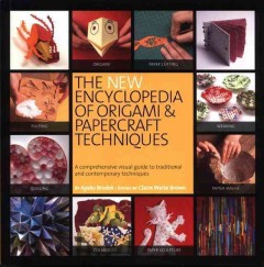 The new encyclopedia of origami and papercraft techniques  Cover Image