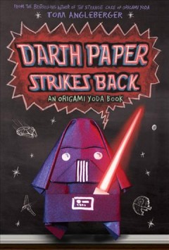 Darth Paper strikes back : an Origami Yoda book  Cover Image