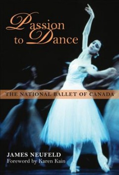 Passion to dance : the National Ballet of Canada  Cover Image