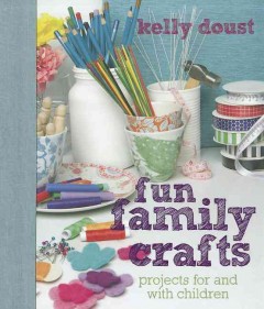 Fun family crafts  Cover Image