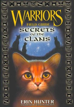 Warriors field guide : secrets of the clans  Cover Image