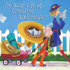 The busy life of Ernestine Buckmeister  Cover Image