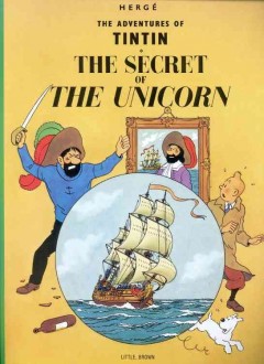 The secret of the unicorn / Hergé ; [translated by Leslie Lonsdale-Cooper and Michael Turner]. -- Cover Image