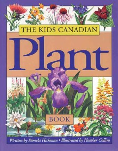 The kids Canadian plant book  Cover Image