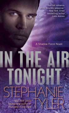 In the air tonight : a shadow force novel  Cover Image