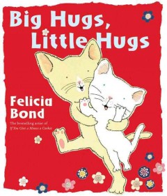 Big hugs, little hugs  Cover Image