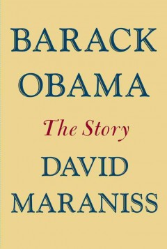 Barack Obama : the story  Cover Image