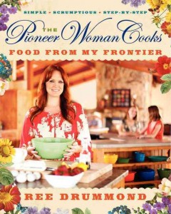 The pioneer woman cooks : food from my frontier  Cover Image