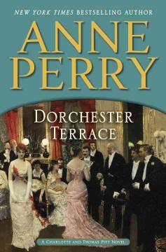 Dorchester Terrace : a Charlotte and Thomas Pitt novel  Cover Image
