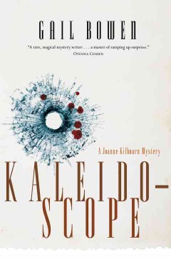Kaleidoscope : a Joanne Kilbourn mystery  Cover Image