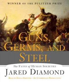 Guns, germs, and steel Cover Image